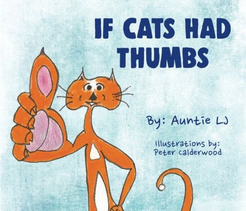 Stock image for If Cats Had Thumbs for sale by Revaluation Books