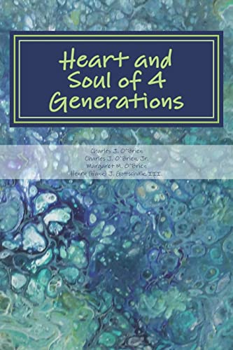 Imagen de archivo de Heart and Soul of 4 Generations: A Book of Poetry and Prose a la venta por ThriftBooks-Dallas