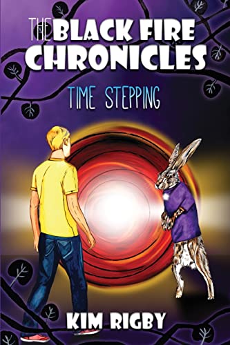 Stock image for The Black Fire Chronicles: Time Stepping for sale by Global Bookshop