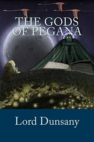 Stock image for The Gods of Pegana for sale by Lucky's Textbooks