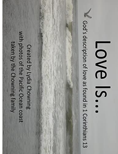 Imagen de archivo de Love is.: God's description of love from 1 Corinthians 13 a la venta por THE SAINT BOOKSTORE