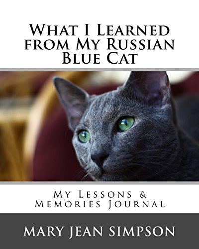 Stock image for What I Learned from My Russian Blue Cat: My Lessons & Memories Journal for sale by Revaluation Books