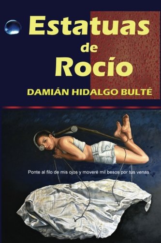 9781986570565: Estatuas de Roco: ponte al filo de mis ojos y movere mil besos por tus venas (Spanish Edition)