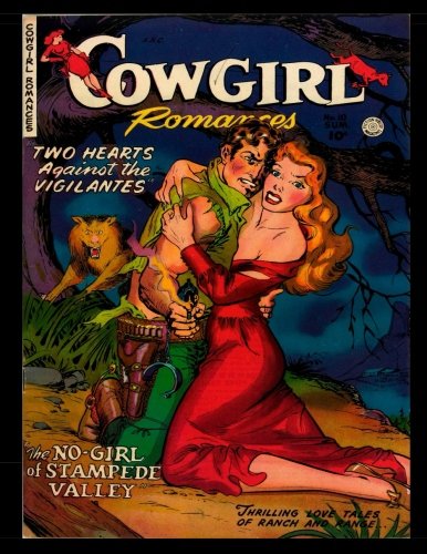 Stock image for Cowgirl Romances #10: Golden Age Western Frontier Comic for sale by Revaluation Books