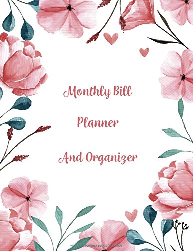 Stock image for Monthly Bill Planner and Organizer: Finance Monthly & Weekly Budget Planner Expense Tracker Bill Organizer Journal Notebook | Budget Planning | . (Expense Tracker Budget Planner) (Volume 1) [Soft Cover ] for sale by booksXpress