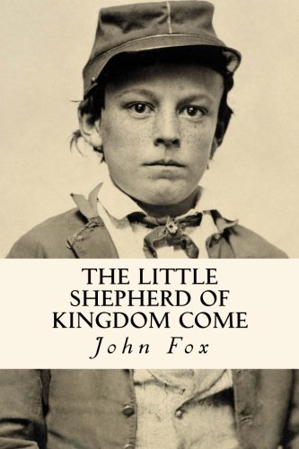Imagen de archivo de The Little Shepherd of Kingdom Come a la venta por ThriftBooks-Atlanta