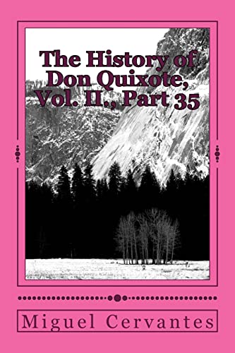 Stock image for The History of Don Quixote, Vol. II., Part 35 for sale by Lucky's Textbooks