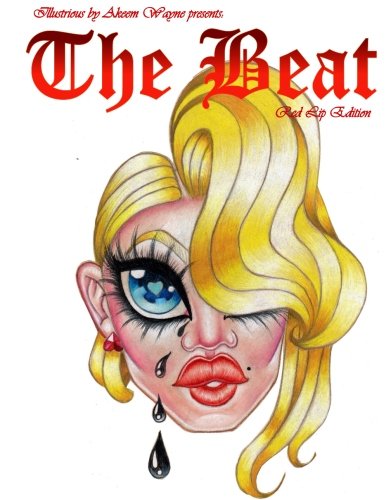 Beispielbild fr Illustrious by Akeem Wayne Presents: The Beat: The Red Lip Edition (The Beat: Painting Faces) [Soft Cover ] zum Verkauf von booksXpress