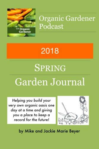 Stock image for 2018 Spring Garden Journal for sale by Revaluation Books