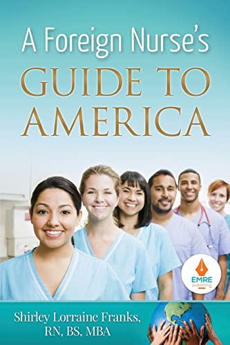 9781986617338: A Foreign Nurse's Guide To America