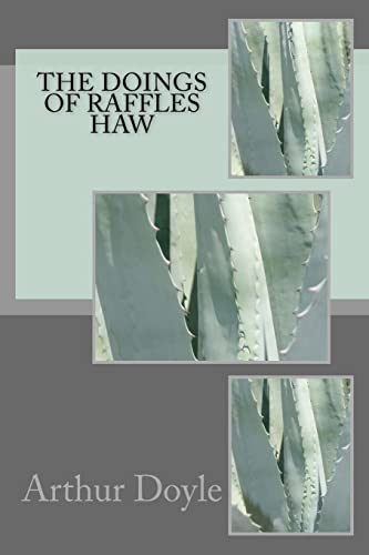 9781986618748: The Doings Of Raffles Haw