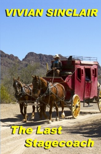 Stock image for The Last Stagecoach (Old West Wyoming) for sale by ThriftBooks-Atlanta