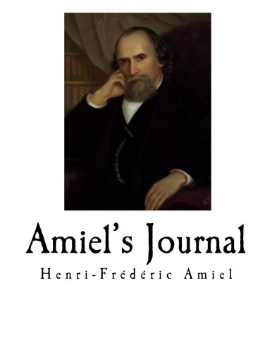 Stock image for Amiel's Journal: The Swiss Moral Philosopher for sale by Bahamut Media