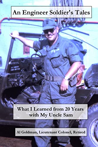 Beispielbild fr An Engineer Soldier's Tales: What I Learned from 20 Years with my Uncle Sam zum Verkauf von THE SAINT BOOKSTORE