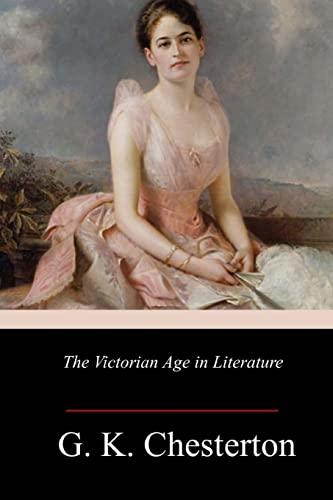 Stock image for The Victorian Age in Literature for sale by Lucky's Textbooks