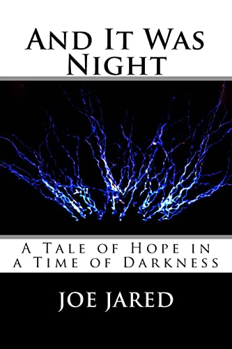 Beispielbild fr And It Was Night: A Tale of Hope in a Time of Darkness zum Verkauf von THE SAINT BOOKSTORE