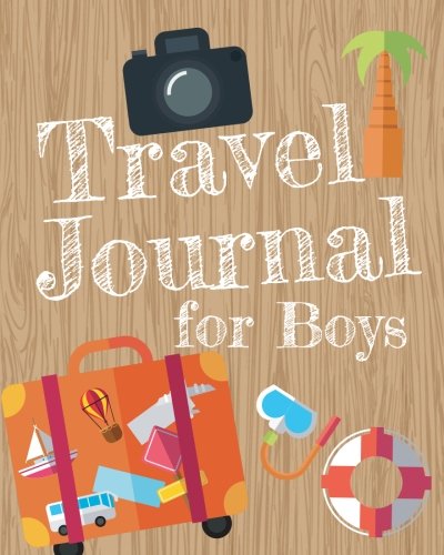 Imagen de archivo de Travel Journal for Boys: Boys Travel Journal with Prompts for Writing and Blank Pages for Sketches, Photos, Souvenirs, Notes and Doodles, Boys Vacation Travel Journal, Boys Adventure Journal a la venta por SecondSale
