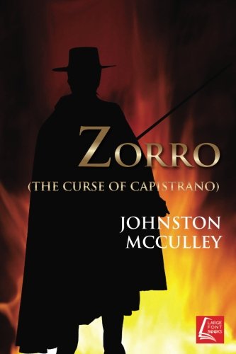 Beispielbild fr The Mark Of Zorro: The Curse Of Capistrano zum Verkauf von WorldofBooks