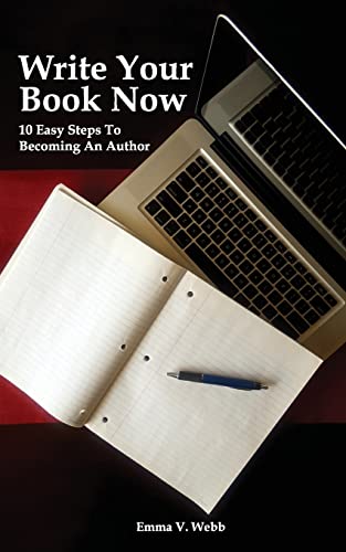 Beispielbild fr Write Your Book Now: 10 Easy Steps To Becoming An Author zum Verkauf von THE SAINT BOOKSTORE