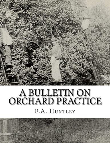 Beispielbild fr A Bulletin on Orchard Practice [Soft Cover ] zum Verkauf von booksXpress