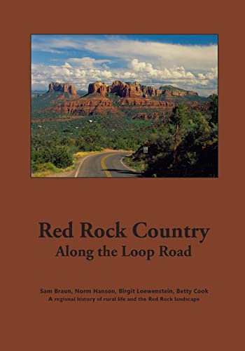 Beispielbild fr Red Rock Country Along the Loop Road: Images of Red Rock Valley, local landmarks, stories zum Verkauf von Lucky's Textbooks