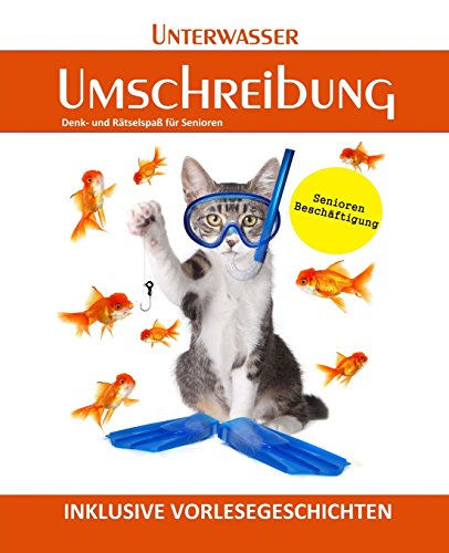 Imagen de archivo de Unterwasser Umschreibung (Seniorenbeschäftigung Rätsel Erinnerungsarbeit Vorlesegeschichten) (German Edition) [Soft Cover ] a la venta por booksXpress