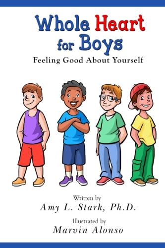 Stock image for Whole Heart for Boys: Feeling Good About Yourself for sale by Wonder Book
