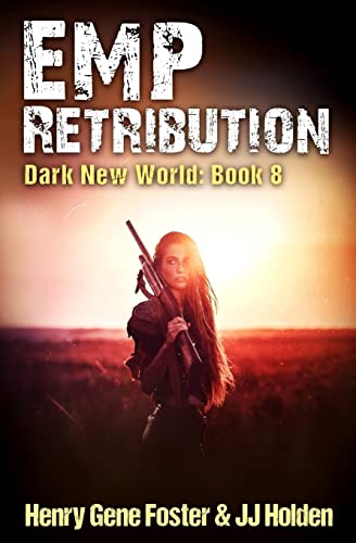 Stock image for EMP Retribution (Dark New World, Book 8) - An EMP Survival Story for sale by ThriftBooks-Dallas