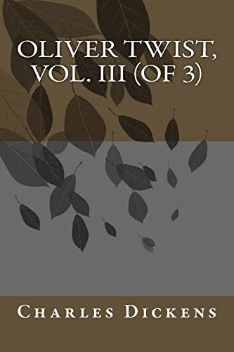 9781986703147: Oliver Twist, Vol. III (of 3)