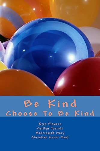 9781986707657: Be Kind: Choose to Be Kind