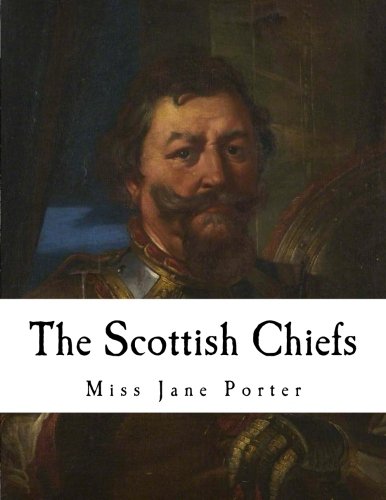 Stock image for The Scottish Chiefs for sale by Jenson Books Inc