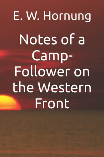 Imagen de archivo de Notes of a Camp-Follower on the Western Front a la venta por Half Price Books Inc.