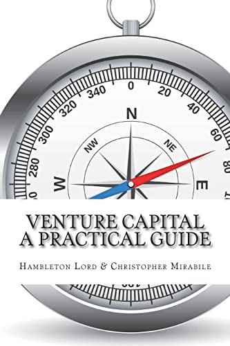 Beispielbild fr Venture Capital: A Practical Guide to Fund Formation and Management zum Verkauf von Irish Booksellers
