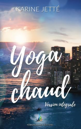 9781986727396: Yoga Chaud, l'intgrale