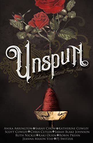 9781986727877: Unspun: A Collection of Tattered Fairy Tales