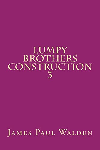 Stock image for Lumpy Brothers Construction 3 for sale by THE SAINT BOOKSTORE