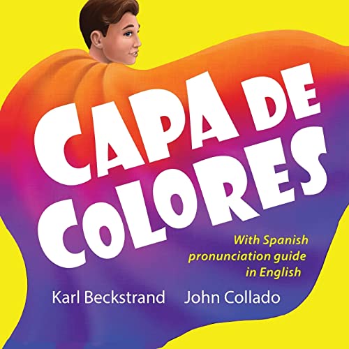 Stock image for Capa de colores: Spanish with English pronunciation guide (Spanish picture books with pronunciation guide) (Spanish Edition) for sale by SecondSale