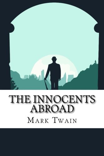9781986738156: The Innocents Abroad