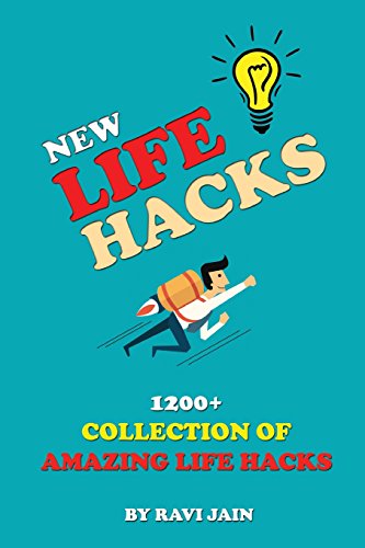 Stock image for New Life Hacks: 1200+ Collection of Amazing Life Hacks for sale by ThriftBooks-Dallas