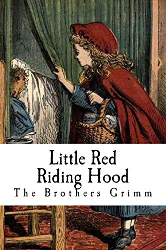 9781986752251: Little Red Riding Hood: Little Red-Cap (The Brothers Grimm - Little Red Riding Hood)