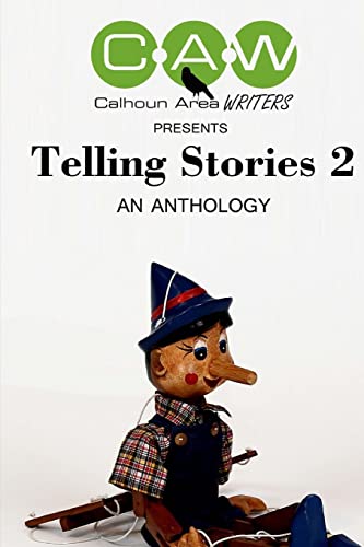 Beispielbild fr Telling Stories 2: An Anthology by The Calhoun Area Writers zum Verkauf von THE SAINT BOOKSTORE