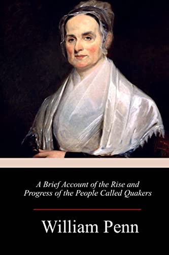 Stock image for A Brief Account of the Rise and Progress of the People Called Quakers for sale by Lucky's Textbooks