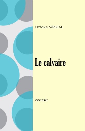 9781986759687: Le calvaire