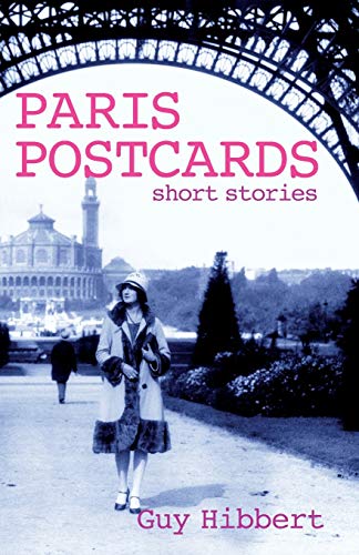 Imagen de archivo de Paris Postcards: Short stories a la venta por HPB Inc.