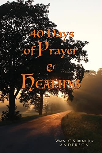 Stock image for 40 Days of Prayer & Healing (The Things In Life That Heal) for sale by SecondSale