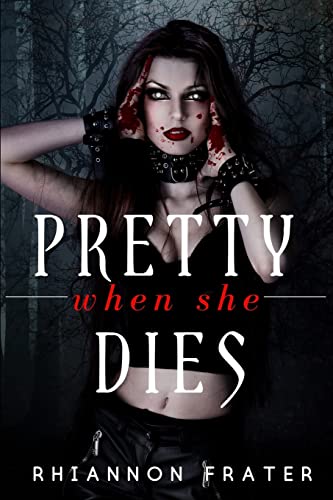 Beispielbild fr Pretty When She Dies: Pretty When She Dies #1 (Volume 1) zum Verkauf von Books From California