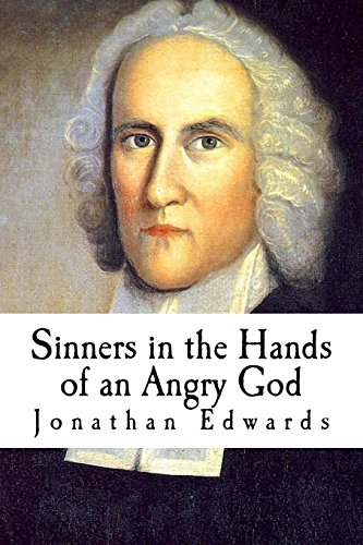 9781986773089: Sinners in the Hands of an Angry God: Sermons of Jonathan Edwards