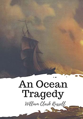 Stock image for An Ocean Tragedy [Soft Cover ] for sale by booksXpress