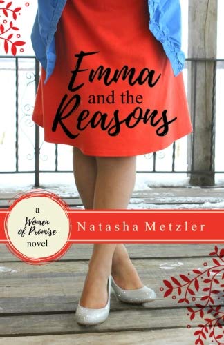 Beispielbild fr Emma and the Reasons (a Women of Promise novel) zum Verkauf von Revaluation Books