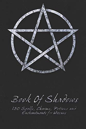 Stock image for Book Of Shadows - 150 Spells, Charms, Potions and Enchantments for Wiccans: Witches Spell Book - Perfect for both practicing Witches or beginners. for sale by HPB Inc.